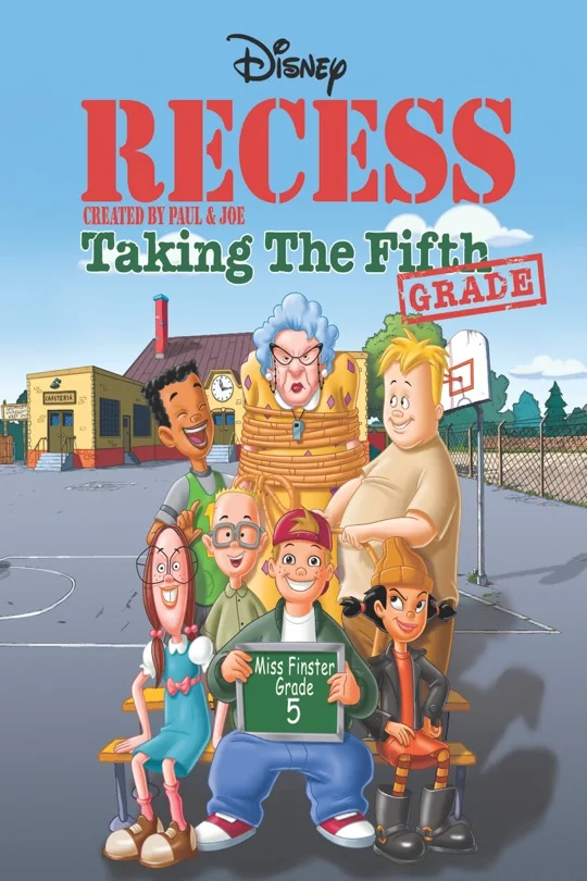 Recess: Taking the 5th Grade poster