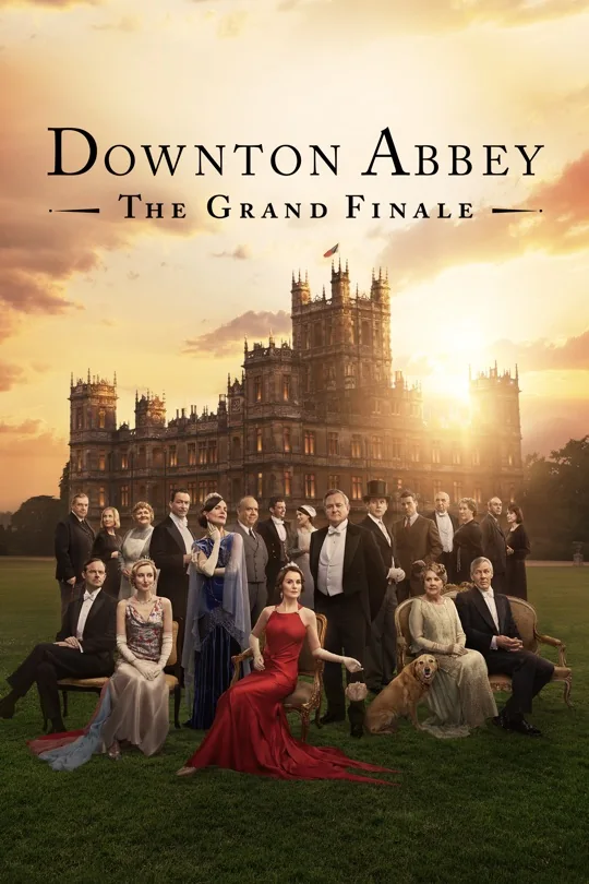 Downton Abbey: The Grand Finale movie poster