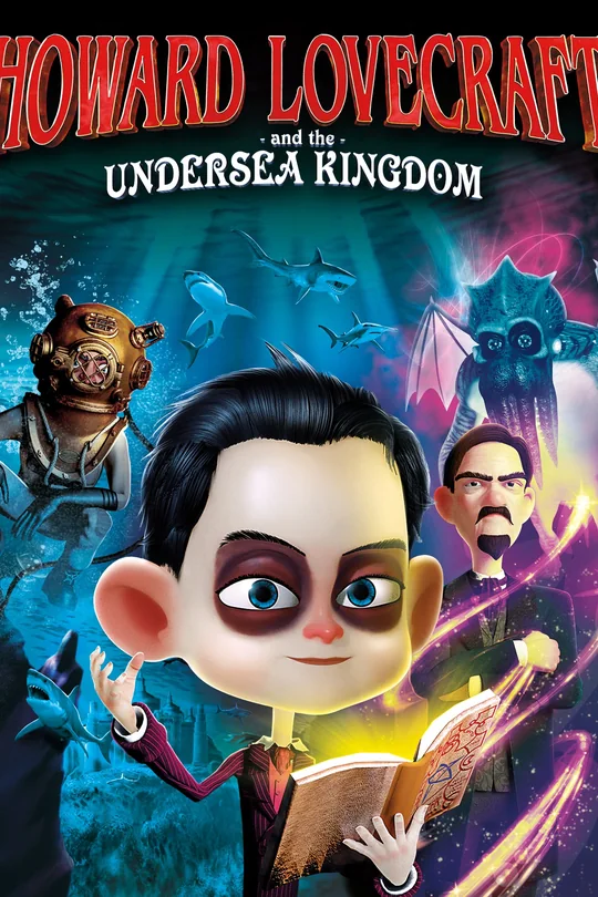Howard Lovecraft and the Undersea Kingdom poster