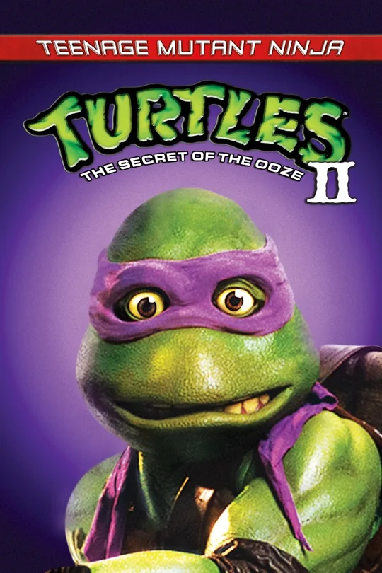 Teenage Mutant Ninja Turtles II: The Secret of the Ooze poster