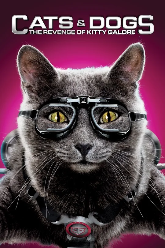 Cats & Dogs: The Revenge of Kitty Galore poster