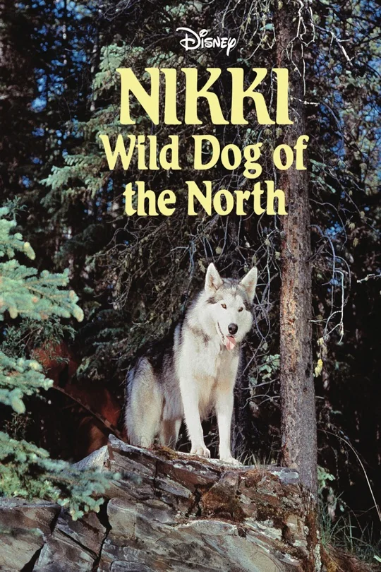 Nikki, Wild Dog of the North poster