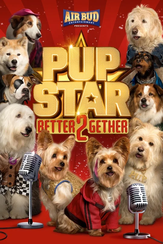 Pup Star: Better 2Gether poster