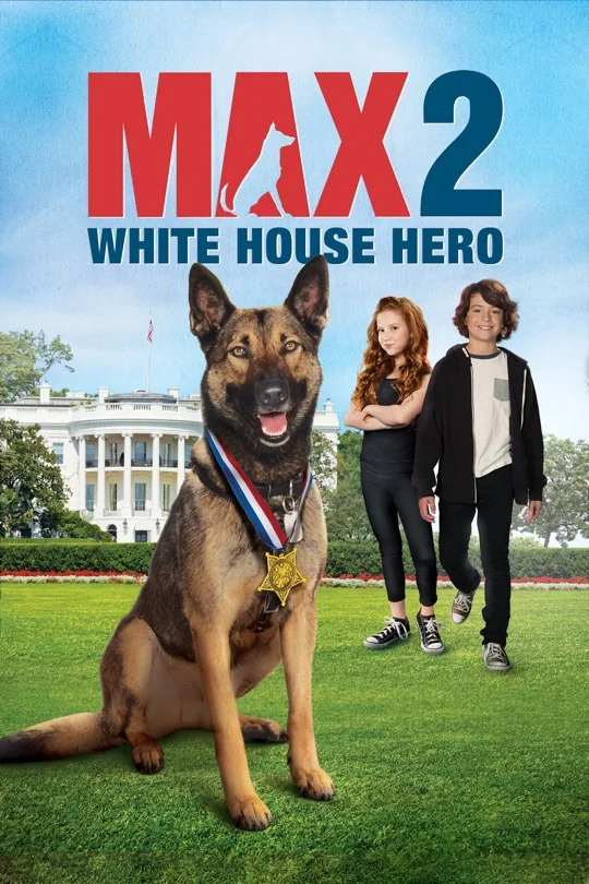 Max 2: White House Hero poster