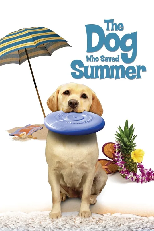 The Dog Who Saved Summer poster