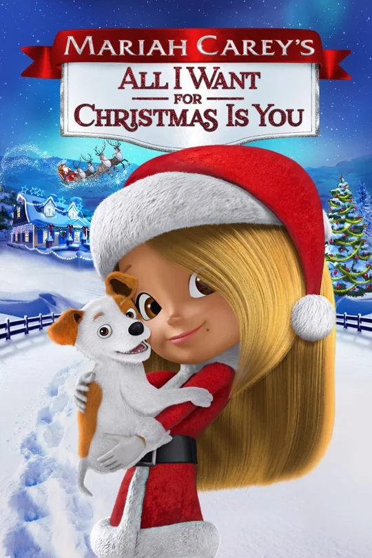 Mariah Carey's All I Want for Christmas Is You poster